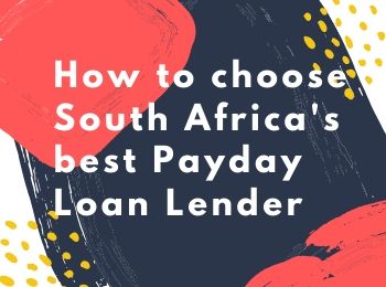 How to choose South Africa's best Payday Loan Lender